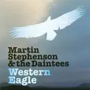 CD - Martin Stephenson And The Daintees - Western Eagle