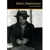 Martin Stephenson - LIVE AT THE ROSCOE