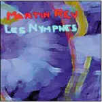 Martin Rev - Les Nymphes