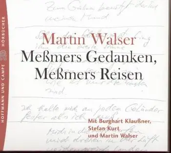 Martin Walser - Meßmers Gedanken, Meßmers Reisen