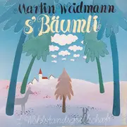 7inch Vinyl Single - Martin Weidmann - S'Bäumli