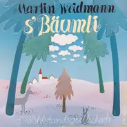 Martin Weidmann - S'Bäumli