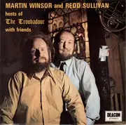 LP - Martin Winsor And Redd Sullivan - Hosts Of The Troubadour With Friends