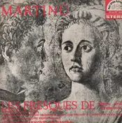 Tschechische Philharmonie - Les Fresques De Piero Della Francesca (Ančerl, Šejna)