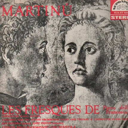 Martinů - Les Fresques De Piero Della Francesca (Ančerl, Šejna)