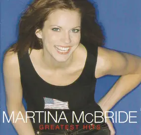 Martina McBride - Greatest Hits