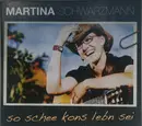 Double CD - Martina Schwarzmann - So Schee Kons Lebn Sei - Digipak