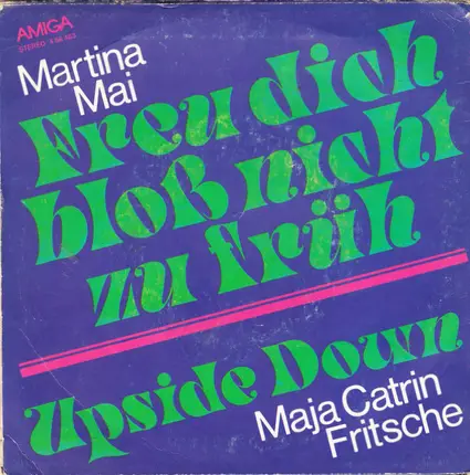 Martina Mai / Maja Catrin Fritsche - Freu Dich Bloß Nicht Zu Früh / Upside Down