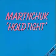 Martinchuk - Hold Tight