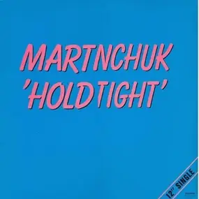 Martinchuk - Hold Tight