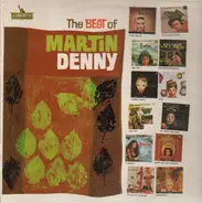 Martin Denny - The Best Of Martin Denny