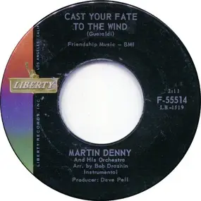 Martin Denny - Cast Your Fate To The Wind / The Payoff