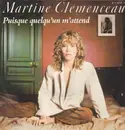 7inch Vinyl Single - Martine Clémenceau - Puisque Quelqu'un M'attend