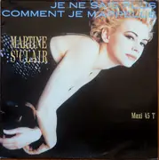 12inch Vinyl Single - Martine St-Clair - Je Ne Sais Plus Comment Je M'Appelle