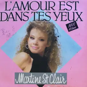 Martine St-Clair - L'Amour Est Dans Tes Yeux