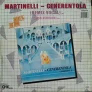 Martinelli - Cenerentola (Cinderella) (Remix)