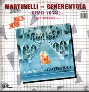 12inch Vinyl Single - Martinelli - Cenerentola (Cinderella) (Remix)