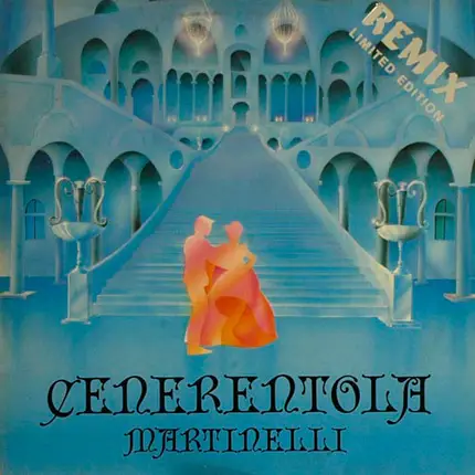 Martinelli - Cenerentola (Remix)