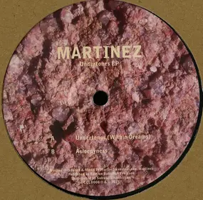 Felipe de Jesus Martinez - Undertones EP