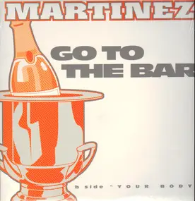 Felipe de Jesus Martinez - Go to the bar / your body