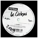 12inch Vinyl Single - Martinez - Le Cirkus