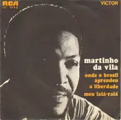 Martinho Da Vila - Onde O Brasil Aprendeu A Liberdade / Meu Laiá-Raiá