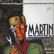 Martini Ranch - How Can The Labouring Man Find Time For Self-Culture?