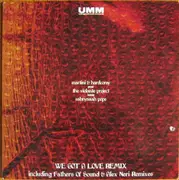 12'' - Martini & Hardcorey Presents The Violante Project - We Got A Love Remix