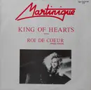 12inch Vinyl Single - Martinique - King Of Hearts