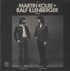 Martin Kolbe + Ralf Illenberger - Waves