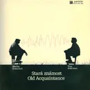 LP - Martin Kratochvíl & Tony Ackerman - Stará Známost / Old Acquaintance