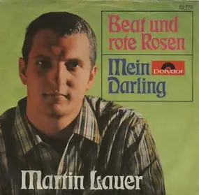 Martin Lauer - Beat Und Rote Rosen / Mein Darling