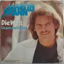 7'' - Martin Mann - Die Welt / Gegen Das Gesetz