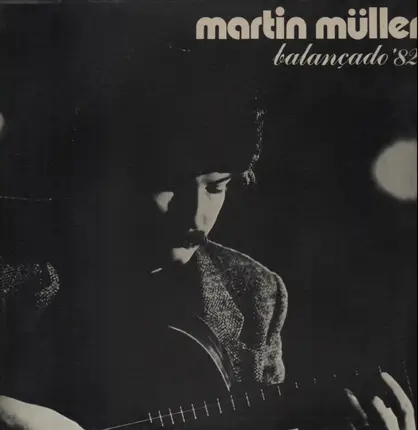 Martin Müller - Balancado '82