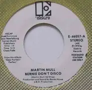 Martin Mull - Bernie Don't Disco