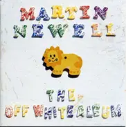 Martin Newell - The Off White Album