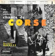 Martino Dicelli - Les Plus Célèbres Chants De Corse Vol. 1