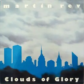 Martin Rev - Clouds of Glory