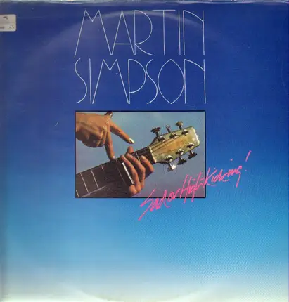 Martin Simpson - Sad or High Kicking