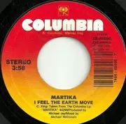 7inch Vinyl Single - Martika - I Feel The Earth Move