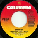 7inch Vinyl Single - Martika - I Feel The Earth Move