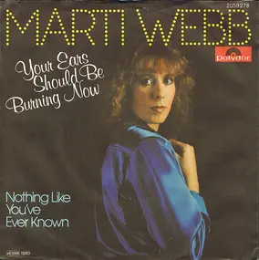 marti webb - Your Ears Should Be Burning Now / Nothing Like You've Ever Known