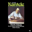 LP - Martti Pokela , Eeva-Leena Pokela-Sariola , Matti Kontio - Die Alte Und Neue Kantele