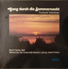 Martti Talvela - Gang Durch Die Sommernacht (Finnische Volkslieder)