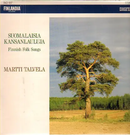 Martti Talvela - Suomalaisia Kansanlauluja / Finnish Folk Songs