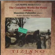 Martucci - The Complete Works for Piano Vol. 1
