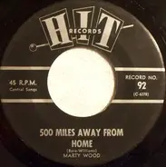 Marty Wood / John Preston - 500 Miles Away From Home / Walking Proud