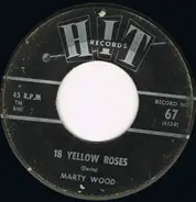 Marty Wood - I Love You Because / 18 Yellow Roses