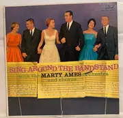LP - Marty Ames , Marty Ames Orchestra And Chorus - Sing Around The Bandstand