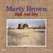 Marty Brown - High And Dry